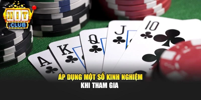 Áp dụng một số kinh nghiệm khi tham gia